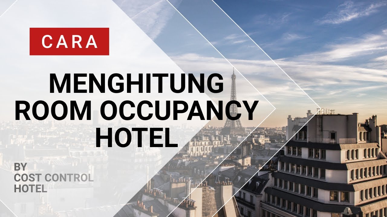 Cara Menghitung Occupancy Hotel